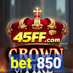 bet 850
